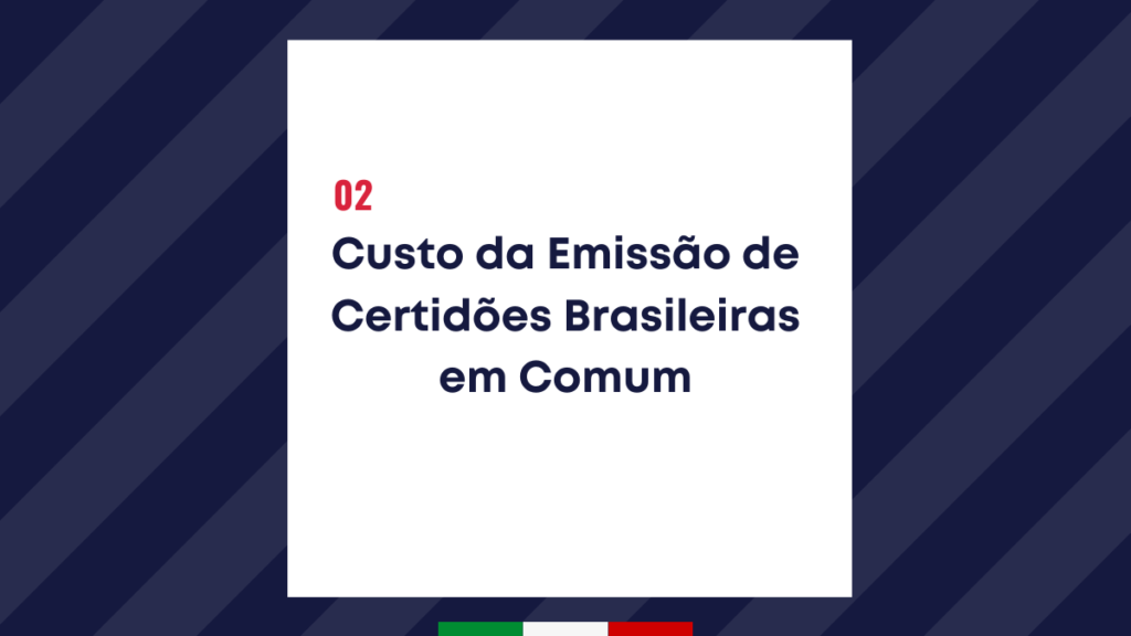 Custos da emissão das certidões brasileiras