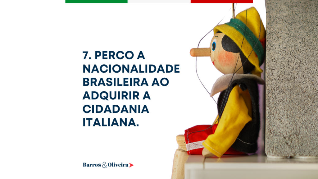Mentiras da Cidadania Italiana - Perco a Nacionalidade Brasileira ao adquirir a Cidadania Italiana